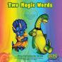 Two Magic Words: Important Life Lessons - Preview