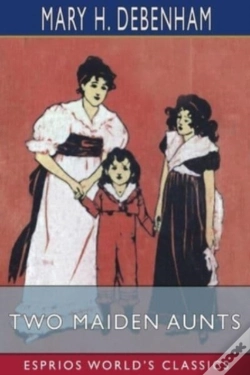 Capa do artigo Two Maiden Aunts (Esprios Classics)