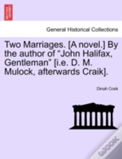 Capa do artigo Two Marriages. (A Novel.) By The Author