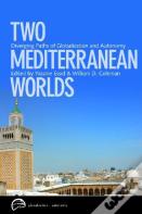 Two Mediterranean Worlds