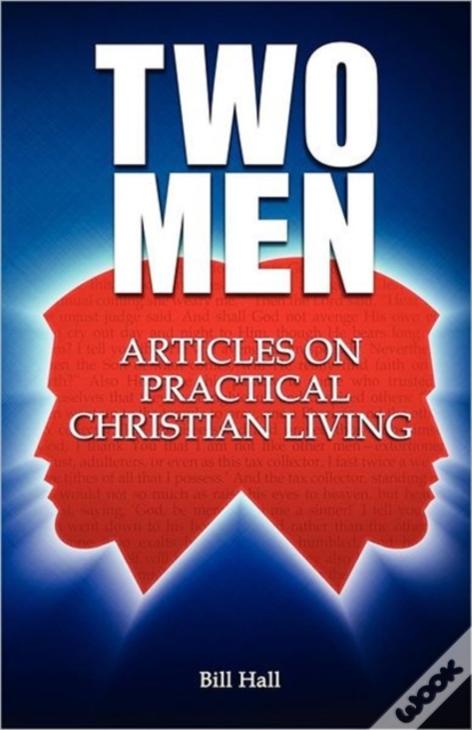 Two Men: Articles On Practical Christian Living