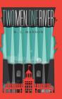Two Men, One River - Preview