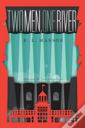 Two Men, One River