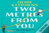 Two Metres From You