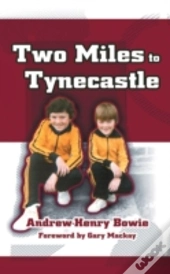 Two Miles To Tynecastle