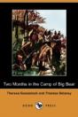 Two Months In The Camp Of Big Bear (Dodo Press) - Preview