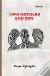 Two Mothers And A Son