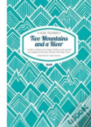 Two Mountains And A River Paperback