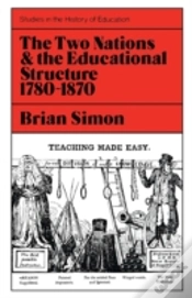 Capa do artigo Two Nations And The Educational Structure, 1780-1870
