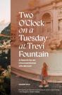 Two O'Clock On A Tuesday At Trevi Fountain - Preview