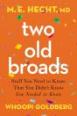 Two Old Broads - Preview