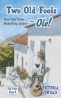 Two Old Fools - Ole! - Preview
