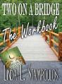 Two On A Bridge The Workbook - Preview