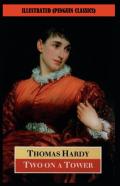 Two On A Tower By Thomas Hardy Illustrated (Penguin Classics)