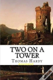 Capa do artigo Two On A Tower -Thomas Hardy Original Edition(Annotated)