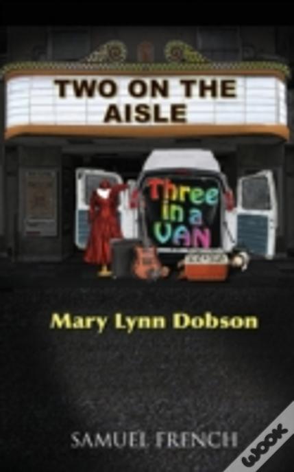 Two On The Aisle, Three In A Van
