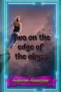 Two On The Edge Of The Abyss - Preview