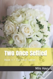 Two Once Settled: Book 3 - The Final Sun