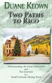 Two Paths To Rico  Hardcover : Homestead
