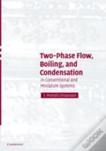 Two-Phase Flow, Boiling, And Condensation