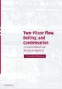 Two-Phase Flow, Boiling, And Condensation - Preview