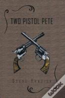Two Pistol Pete