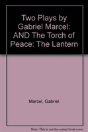 Two Plays By Gabriel Marcel - Preview