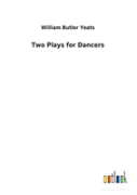 Two Plays For Dancers