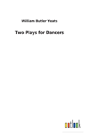 Two Plays For Dancers - Preview