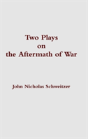 Two Plays On The Aftermath Of War - Preview