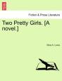 Two Pretty Girls. (A Novel.) - Preview