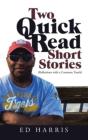 Two Quick Read Short Stories - Preview