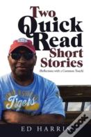 Two Quick Read Short Stories