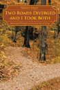Two Roads Diverged And I Took Both: Mean - Preview