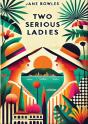 Two Serious Ladies - Preview