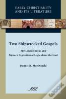 Two Shipwrecked Gospels