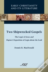 Two Shipwrecked Gospels