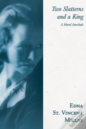 Capa do artigo Two Slatterns And A King - A Moral Interlude;With A Biography By Carl Van Doren