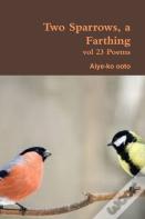 Two Sparrows, A Farthing
