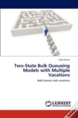 Capa do artigo Two-State Bulk Queueing Models With Multiple Vacations