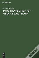 Two Statesmen Of Mediaeval Islam