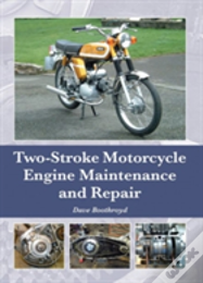 Two-Stroke Motorcycle Engine Maintenance And Repair