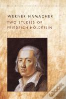 Two Studies Of Friedrich Holderlin