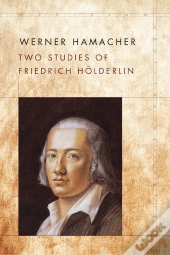 Two Studies Of Friedrich Holderlin