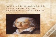 Two Studies Of Friedrich Holderlin