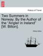 Two Summers In Norway. By The Author Of - Preview