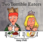 Two Terrible Eaters - Preview