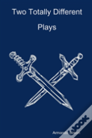 Two Totally Different Plays