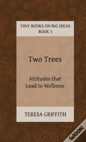 Capa do artigo Two Trees - Attitudes That Lead To Wellness