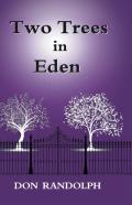 Two Trees In Eden